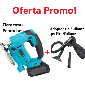 Oferta Promo - Fierastrau Pendular cu Acumulator, 18V, 3000mAh, Pentru Lemn + Adaptor Suflanta 2 in 1, Deytos, pentru polizor unghiular/flex Oferta Promo - Fierastrau Pendular cu Acumulator, 18V, 3000mAh, Pentru Lemn + Adaptor Suflanta 2 in 1, Deytos, pentru polizor unghiular/flex