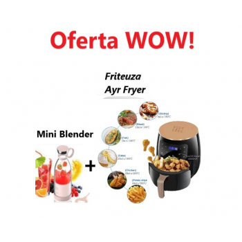 Oferta WOW !!! Friteuza cu aer cald Air Fryer, 2400W, Afisaj Digital +  Mini Blender Portabil Oferta WOW !!! Friteuza cu aer cald Air Fryer, 2400W, Afisaj Digital +  Mini Blender Portabil